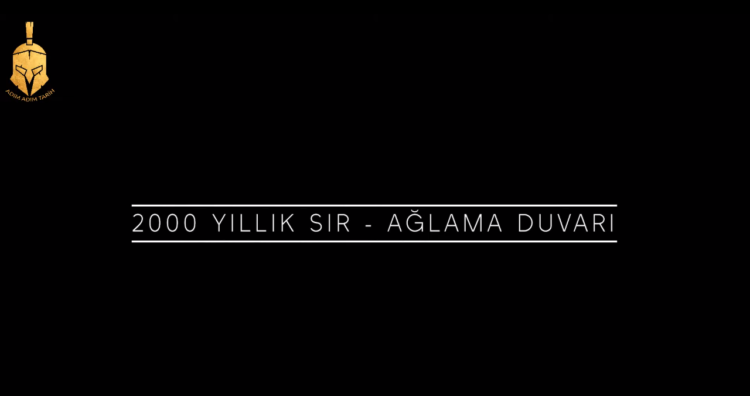 2000 Yıllık Sır: Ağlama Duvarı