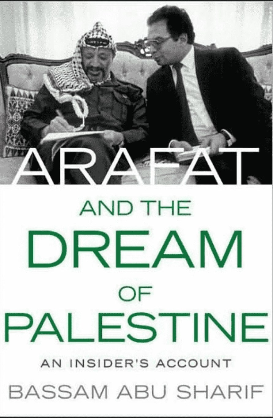 Arafat and the Dream of Palestine As Insider Accounts