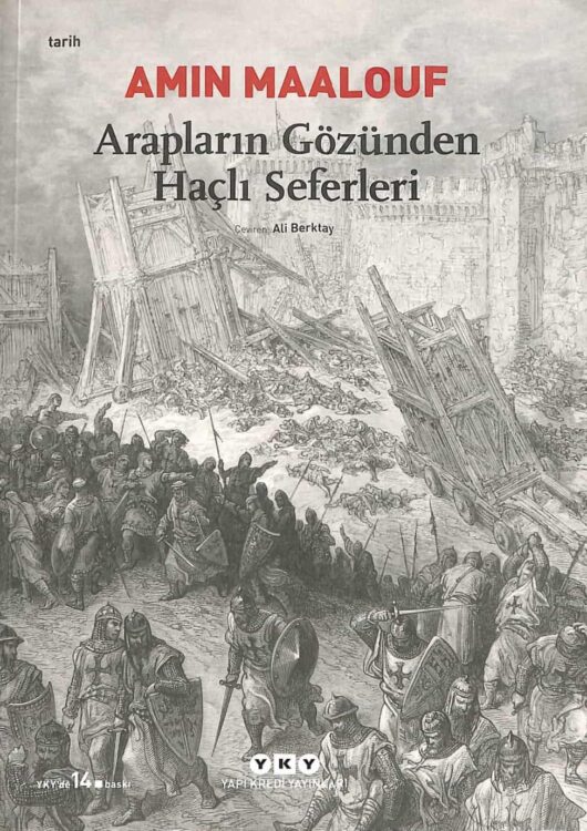 Arapların Gözünden Haçlı Seferleri