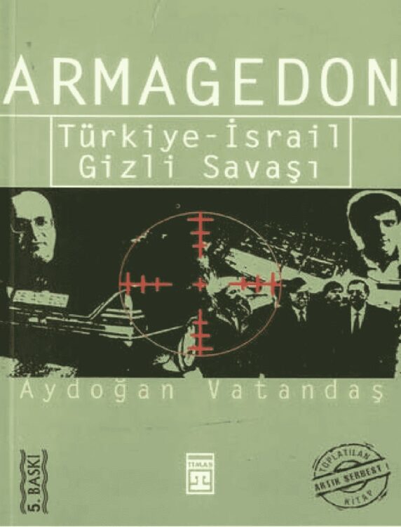 Armagedon Türkiye-İsrail Gizli Savaşı