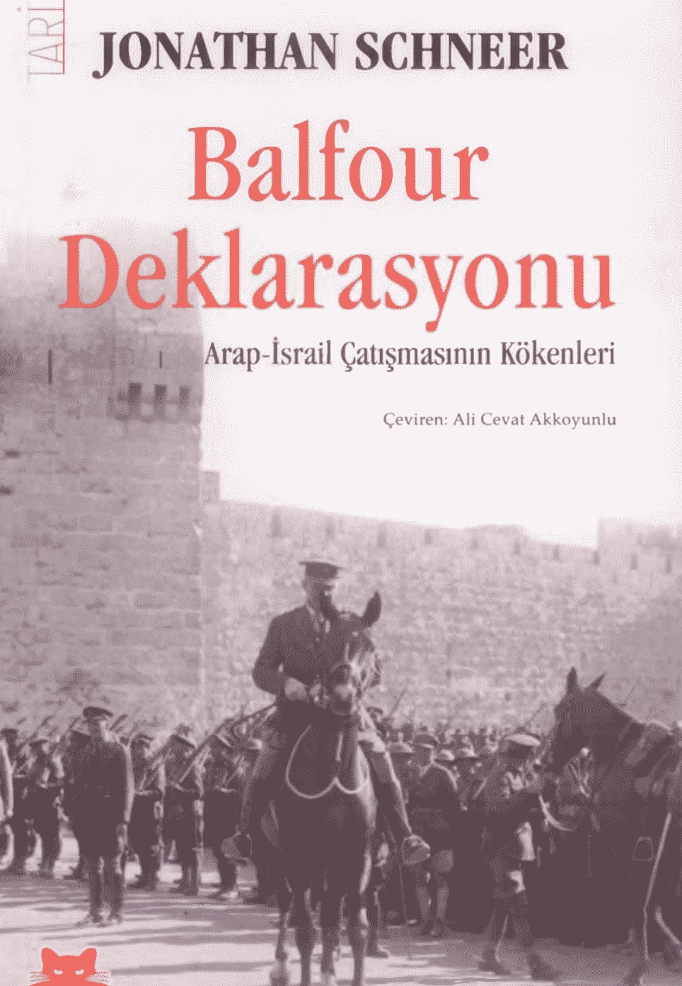 Balfour Deklarasyonu Arap İsrail Çatışması