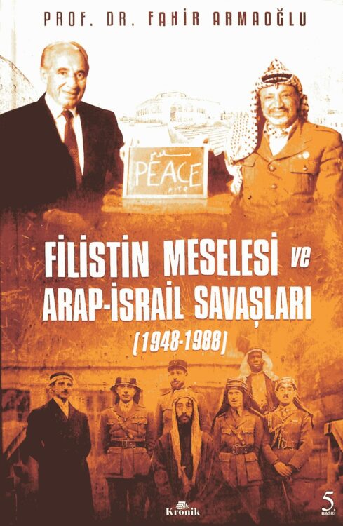 Filistin Meselesi ve Arap-İsrail Savaşları