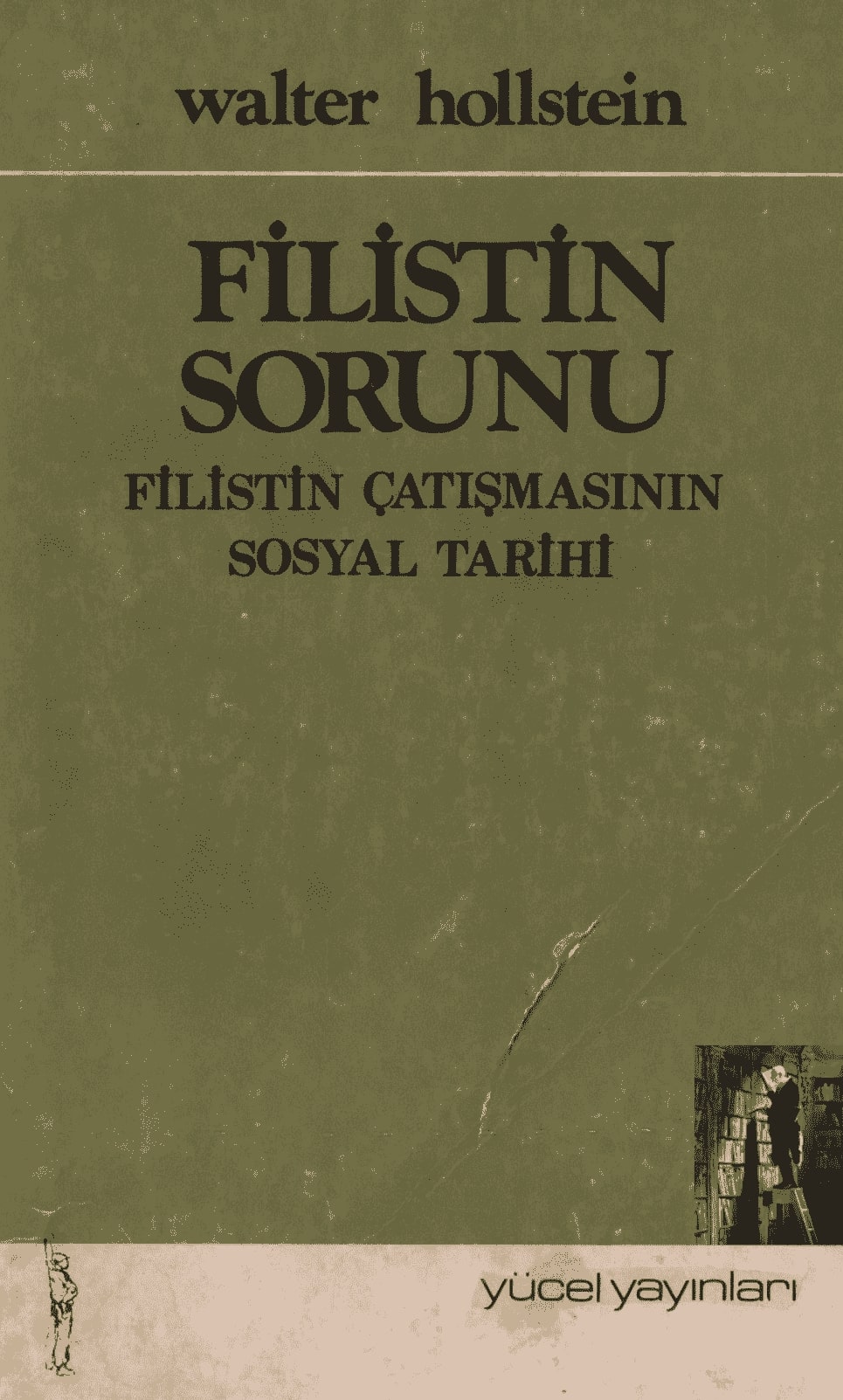 Filistin Sorunu Filistin Çatışmasının Sosyal Tarihi