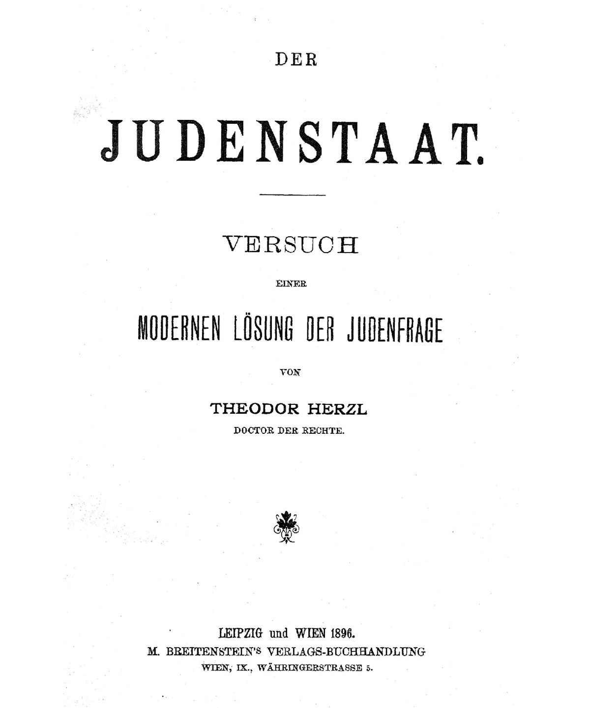 Theodor Herzl Tarafından &#8220;Yahudi Devleti&#8221; Kitabı Yayınlandı.