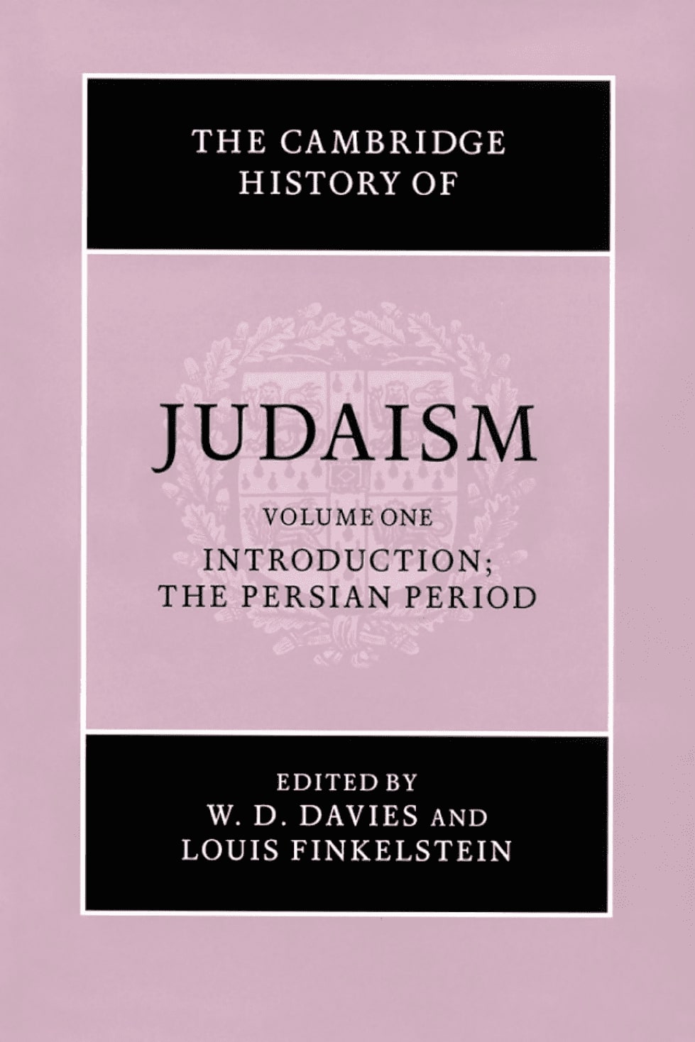 Judaism Volume One: The Persian Period