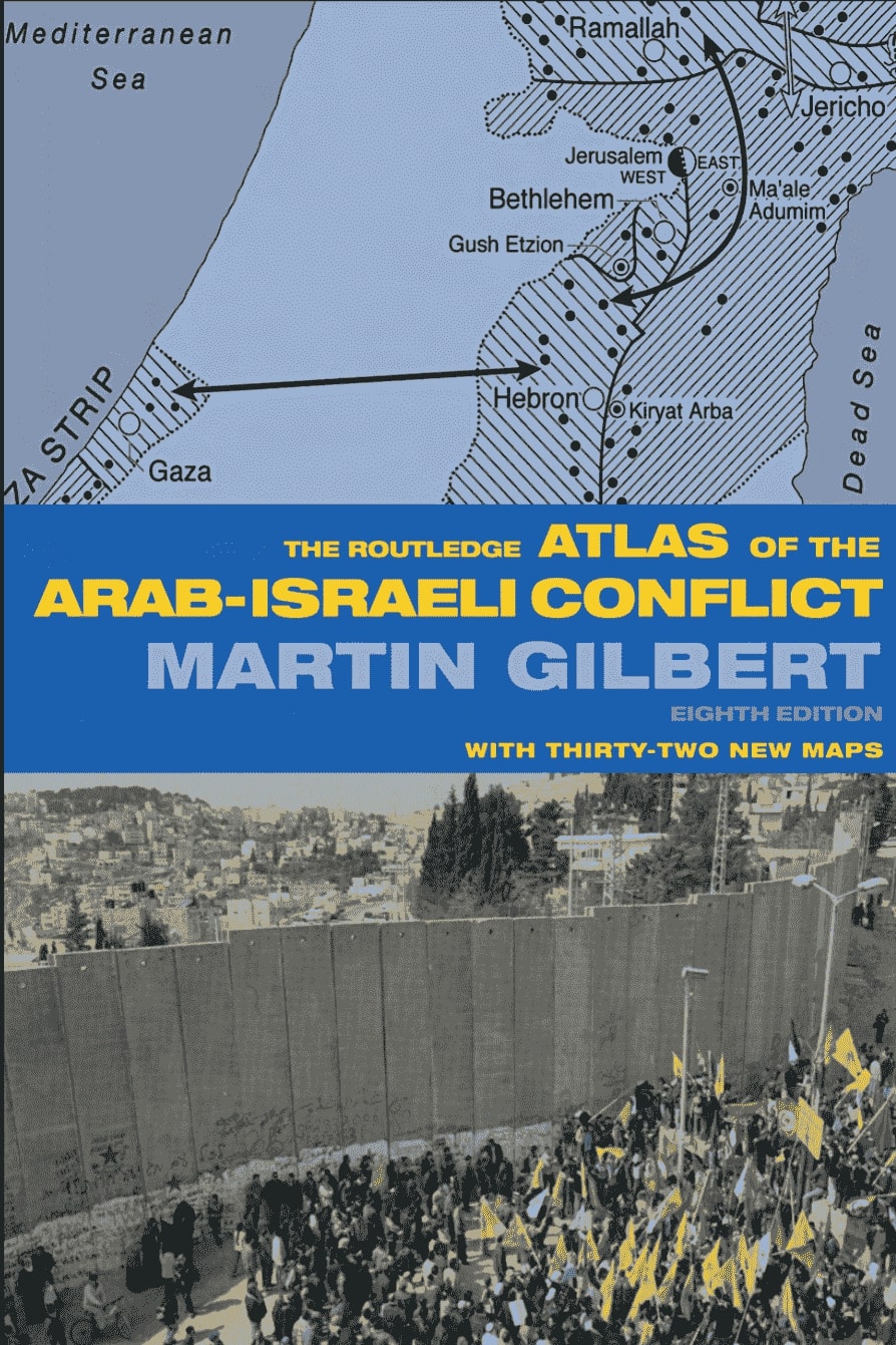 The Routledge Atlas of Arab-Israeli Conflict